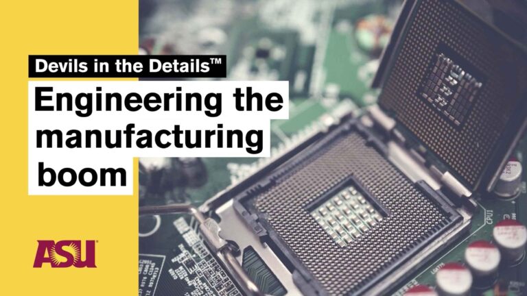 Devils in the Details: Engineering the manufacturing boom