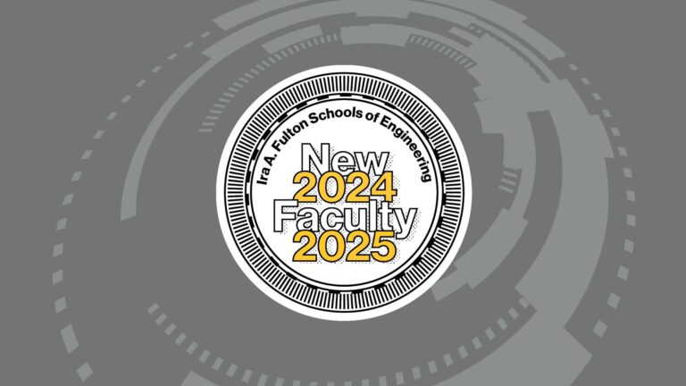 Ira A. Fulton Schools of Engineer New Faculty 2024–25